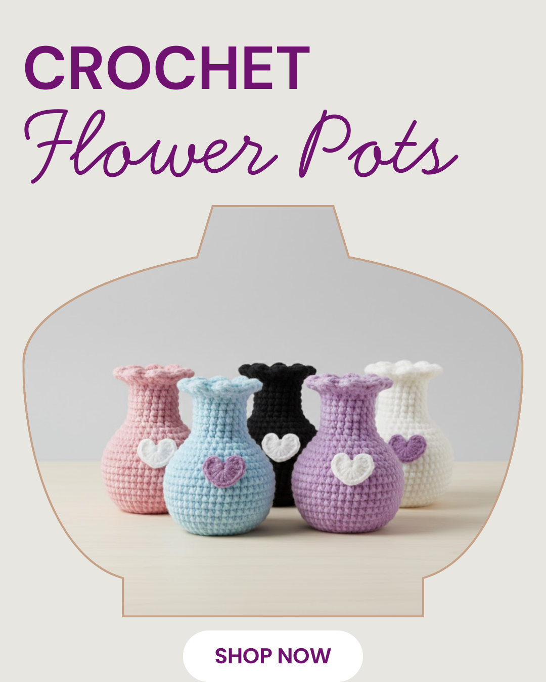 Crochet Flower Pot / Vases